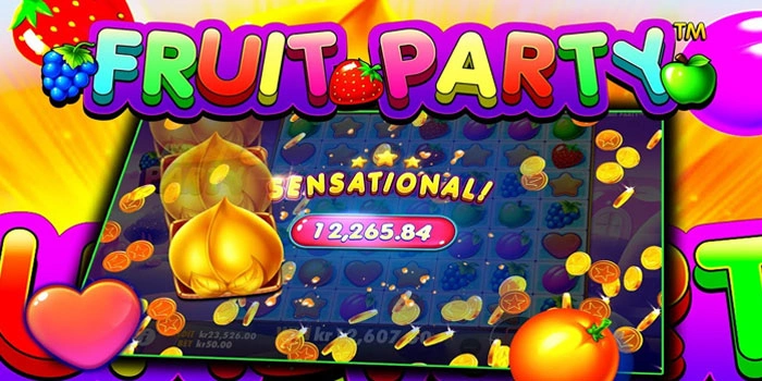 Trik Bermain Untuk Meraih Jackpot Di Slot Fruit Party