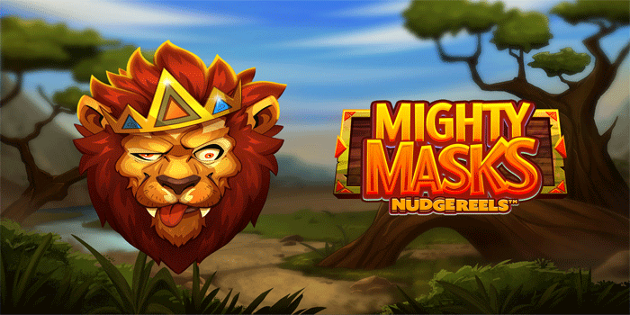 Nikmati Sensasi Jackpot Besar Bermain Slot Mighty Masks
