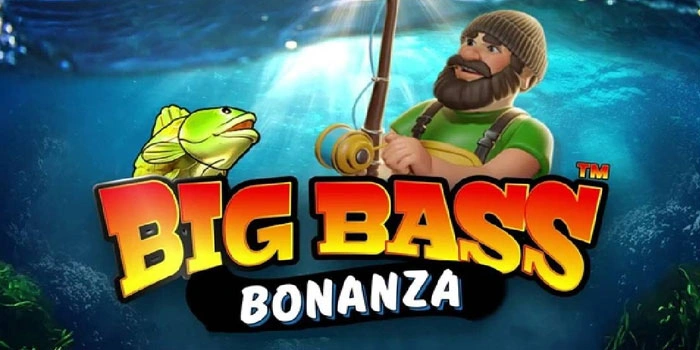 Slot Big Bass Bonanza Rezeki Lancar Tiap Spin