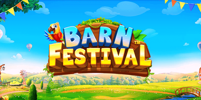 Waktu Terbaik Main Slot Barn Festival Agar Hasil Maksimal