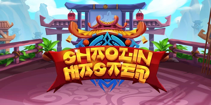 Taktik Menang Untuk Pemain Pemula Slot Shaolin Master