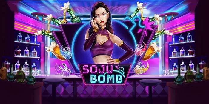 Teknik Jitu Bermain Slot Soju Bomb Hasilkan Cuan Besar